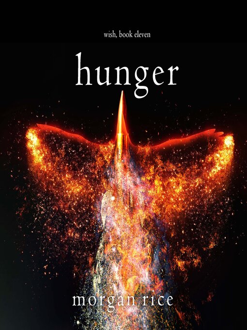 Title details for Hunger  by Morgan Rice - Available
